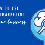 How to use Neuromarketing for your Business?